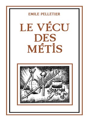 cover image of Le vécu des Métis